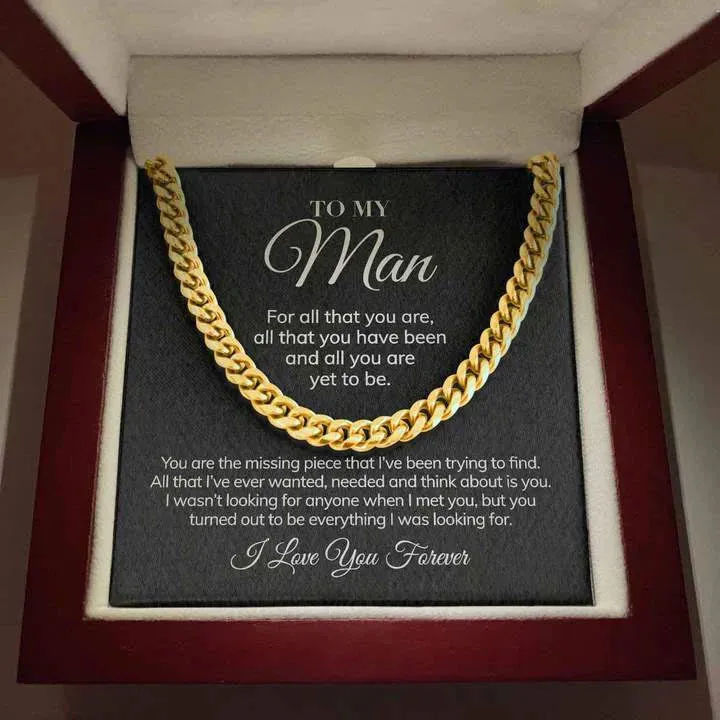 To My Man - For All That You Are - I Love You Forever - Cuban Link Chain Necklace
